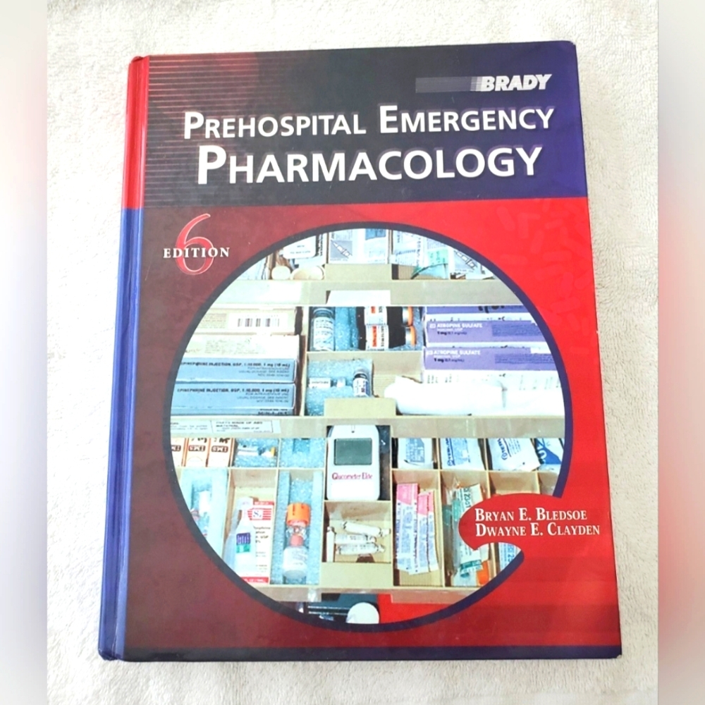 Prehospital Emergency Pharmacology Textbook Brady Hardcover 6th Edition